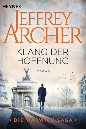 gebrauchtes Buch – Archer, Jeffrey und Martin Ruf – Klang der Hoffnung: Roman (Die Warwick-Saga, Band 2) Roman