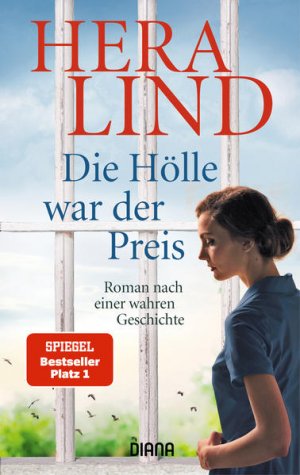 gebrauchtes Buch – Hera Lind – Die Hölle war der Preis: Roman nach einer wahren Geschichte Roman nach einer wahren Geschichte