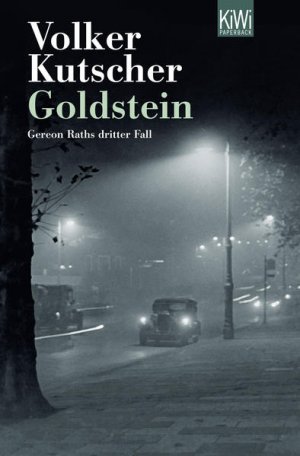 gebrauchtes Buch – Volker Kutscher – Goldstein: Gereon Raths dritter Fall Gereon Raths dritter Fall