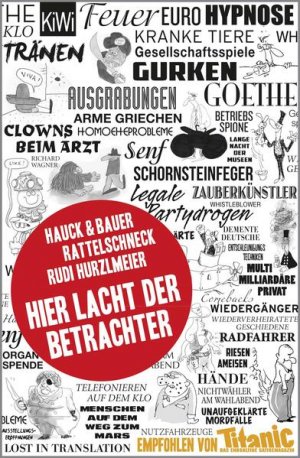 gebrauchtes Buch – Hauck, Elias und Dominik Bauer – Hier lacht der Betrachter Hauck & Bauer ; Rattelschneck ; Rudi Hurzlmeier