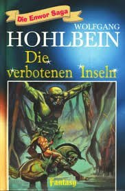 gebrauchtes Buch – Wolfgang Hohlbein – Die Enwor Saga - Die verbotenen Inseln Die verbotenen Inseln