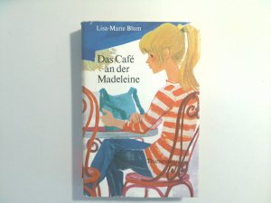 gebrauchtes Buch – Lisa-Marie Blum – Das Café an der Madeleine Lisa-Marie Blum