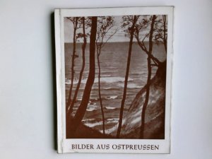 antiquarisches Buch – Karl Hauke – Bilder aus Ostpreußen. [Sammelbilderband].