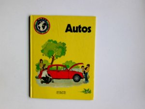 Autos. [dt. von Monika Paetow] / Happy rund um die Welt ; 1