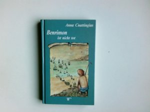 Benrimon ist nicht tot. Aus d. Schwed. von Heike Krautschun-Lindner