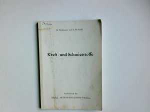 antiquarisches Buch – Waldmann H. G – Kraft- und Schmierstoffe.