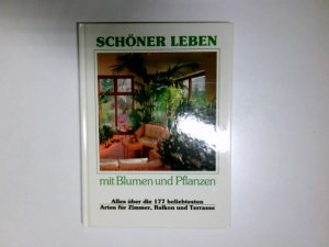 Schöner leben mit Blumen und Pflanzen