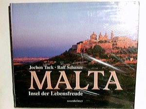 gebrauchtes Buch – Tack, Jochen (Mitwirkender) und Ralf Schanze – Malta : Insel der Lebensfreude. Jochen Tack/Ralf Schanze