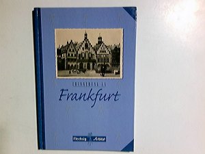 gebrauchtes Buch – Klötzer, Wolfgang  – Erinnerung an Frankfurt. Wolfgang Klötzer / Flechsig anno