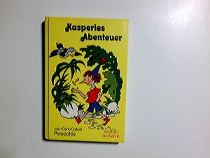 Kasperles Abenteuer. [Carlo Collodi u. Otto Julius Bierbaum frei nacherzählt]