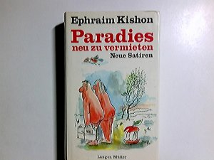 gebrauchtes Buch – Ephraim Kishon – Paradies neu zu vermieten : neue Satiren. [Ins Dt. übertr. von Friedrich Torberg]