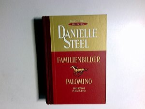 Familienbilder , Falomino : Roman. 2 Romane in einem Band [Aus d. Amerikan. von Ingrid Rothmann]