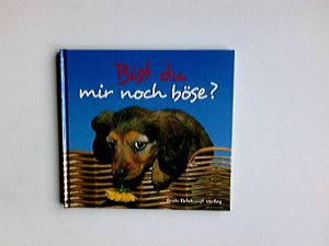 gebrauchtes Buch – Bleker, Dorothée  – Bist du mir noch böse?. Dorothée Bleker / Tierisch gut