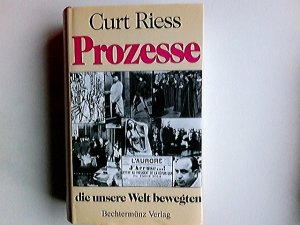 gebrauchtes Buch – Curt Riess – Prozesse, die unsere Welt bewegten.