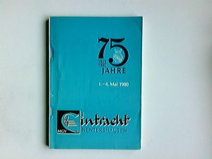 gebrauchtes Buch – MGV Eintracht Nentershausen 75 Jahre 1.-4- Mai 1980