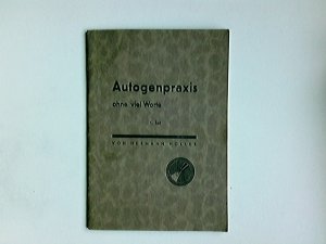 antiquarisches Buch – Hermann Holler – Autogenpraxis ohne viel Worte; Teil: 1