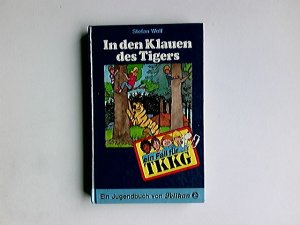 gebrauchtes Buch – Stefan Wolf – Ein Fall für TKKG; Teil: JB 22., In den Klauen des Tigers