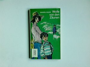 gebrauchtes Buch – Christel Ehlert – Wolle von den Zäunen : e. heiterer Lebensbericht. rororo ; 1048