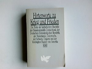 gebrauchtes Buch – Hirtenworte zu Krieg und Frieden : d. Texte d. kath. Bischöfe d. Bundesrepublik Deutschland, d. Dt. Demokrat. Republik, d. Niederlande, Österr., d. Schweiz, Ungarns u.d. Vereinigten Staaten von Amerika. [Übers. d. Hirtenworts d. amerikan. u. niederländ. Bischöfe: Dt. Bischofskonferenz ; Übers. d. Hirtenworts d. ungar. Bischöfe: Kathpress, Wien] / KiWi ; 44