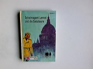 Geheimagent Lennet und der Satellit : Leutnant X. [Dt. Übertr.: Heidemarie Blasy. Ill.: Walter Rieck]