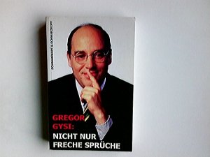 gebrauchtes Buch – Gregor Gysi – Nicht nur freche Sprüche. Hrsg. von Jürgen Reents und Hanno Harnisch