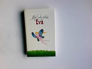 gebrauchtes Buch – Rübesamen, Hans Eckart  – Alles Gute, geliebte Eva : Geschichten von Sinnenlust u. Sündenfall u. auch von d. Liebe für d. schwache Geschlecht d. Evastöchter. ausgewählt von Hans Eckart Rübesamen