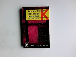 Der lange Abschied : klassischer Kriminalroman. Übers. von Peter Fischer /