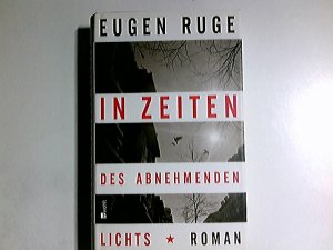 gebrauchtes Buch – Eugen Ruge – In Zeiten des abnehmenden Lichts : Roman einer Familie.