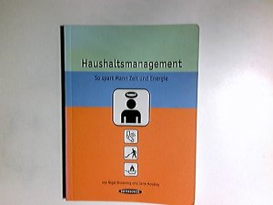 gebrauchtes Buch – Browning, Nigel und Jane Moseley – Haushaltsmanagement : so spart Mann Zeit und Energie. Nigel Browning ; Jane Moseley. Ill. von Matt Pagett. Aus dem Engl. von Angelika Feilhauer