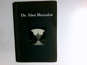 antiquarisches Buch – Wellstein, P. Gilbert – Die Zisterzienserabtei Marienstatt im Westerwald