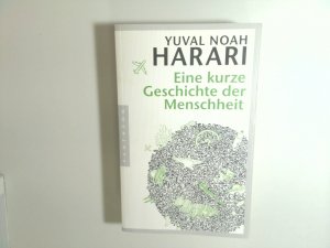 gebrauchtes Buch – Harari, Yuval Noah und Jürgen Neubauer – Eine kurze Geschichte der Menschheit