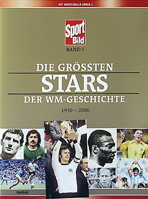 Die grössten Stars der WM-Geschichte 1930-2006