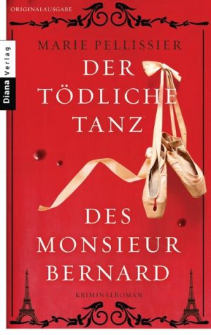 gebrauchtes Buch – Marie Pellissier – Der tödliche Tanz des Monsieur Bernard : Kriminalroman Marie Pellissier