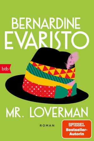 gebrauchtes Buch – Evaristo, Bernardine und Tanja Handels – Mr Loverman] ; Mr. Loverman : Roman Bernardine Evaristo ; aus dem Englischen von Tanja Handels