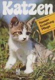 gebrauchtes Buch – Bärbel Gerber – Katzen : Rassen, Erziehung, Pflege von Bärbel Gerber