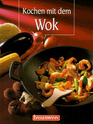 gebrauchtes Buch – Nikolay, Peter und Marlein Meyer – Kochen mit dem Wok.