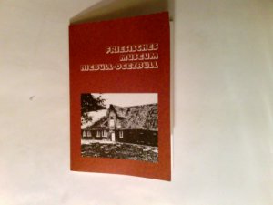 gebrauchtes Buch – Bendsen, Konrad Hrsg – Führer durch das Friesische Heimatmuseum (Freilichmuseum) in Niebüll-Deezbüll. Frasch Museum. [Hrsg.: Frasche Feriin for Naibel-Deesbel än Trinambai.