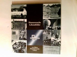 gebrauchtes Buch – Hannoversche Lebensbilder      125 Jahre Hannov. Lebensvers.