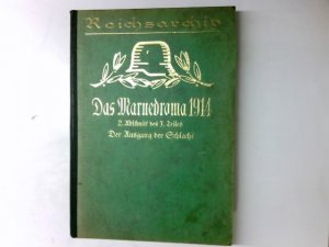 antiquarisches Buch – Reich, A. und Bose – Das Marnedrama 1914,  2. Abschn. des 3. Teils, Der Ausgang d. Schlacht / Schlachten des Weltkrieges