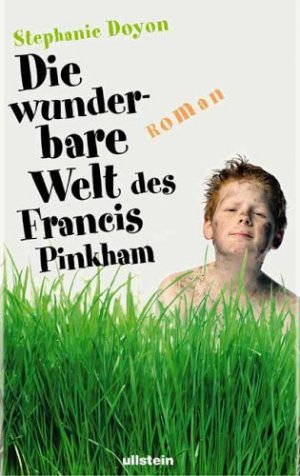 gebrauchtes Buch – Doyon, Stephanie und Aus dem Amerikan – Die wunderbare Welt des Francis Pinkham : Roman.