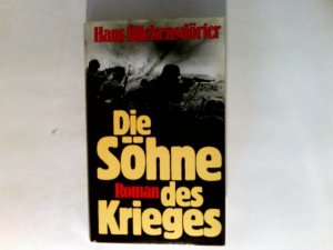 Die Söhne des Krieges : Roman.