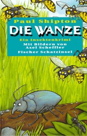 Die Wanze : ein Insektenkrimi.