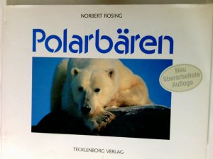 gebrauchtes Buch – Rosing, Norbert und Vorw – Im Reich des Polarbären.