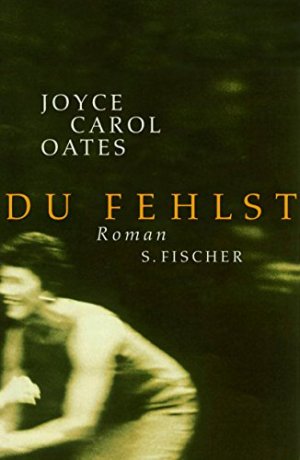 Du fehlst : Roman.