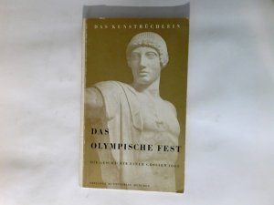 antiquarisches Buch – Eschmann, Ernst Wilhelm  – Das olympische Fest : Die Geschichte einer grossen Idee. Die Skulpturen von Olympia photographierte Walter Hege