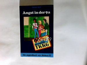 Ein Fall für TKKG Angst in der 9a