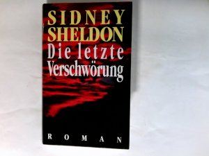 Die letzte Verschwörung : Roman.