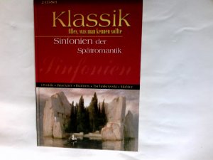 Sinfonien der Spätromantik : Dvorák, Bruckner, Brahms, Tschaikowski, Mahler ; 2-CD-Set. Klassik, Alles, was man kennen sollte