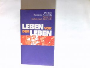 Leben vor dem Leben. Dt. von Kurt Neff