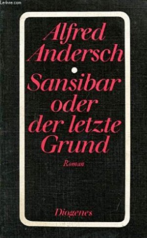 antiquarisches Buch – Alfred Andersch – Sansibar oder der letzte Grund : Roman.